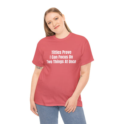 TITTIES PROVE T-SHIRT