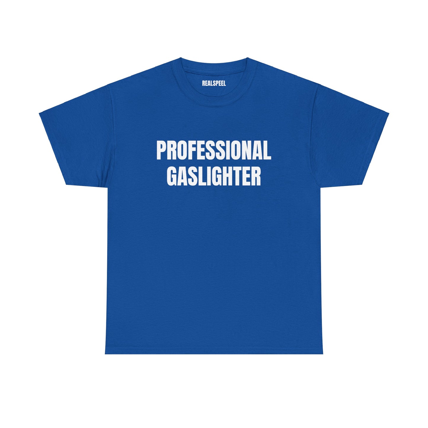 PROFESSIONAL GASLIGHTER T-SHIRT