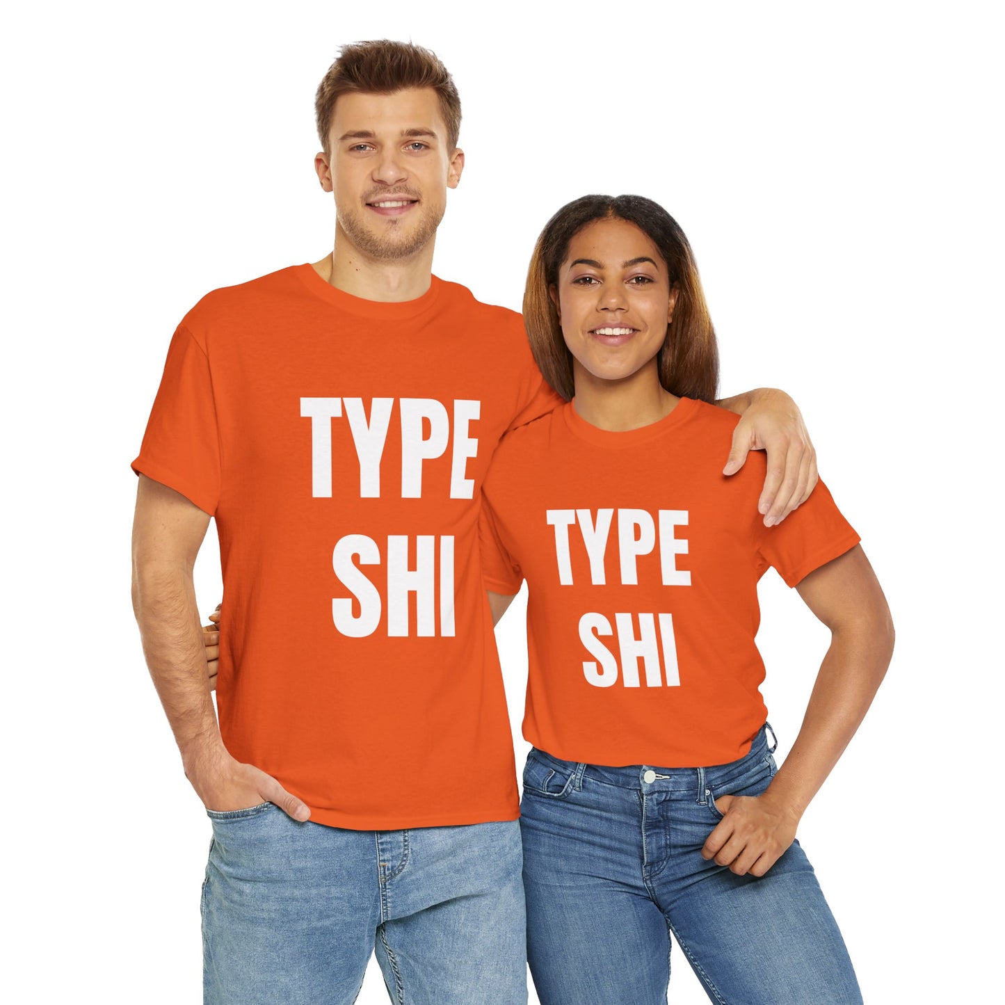 TYPE SHI T-SHIRT