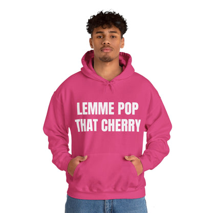 LEMME POP THAT CHERRY HOODIE