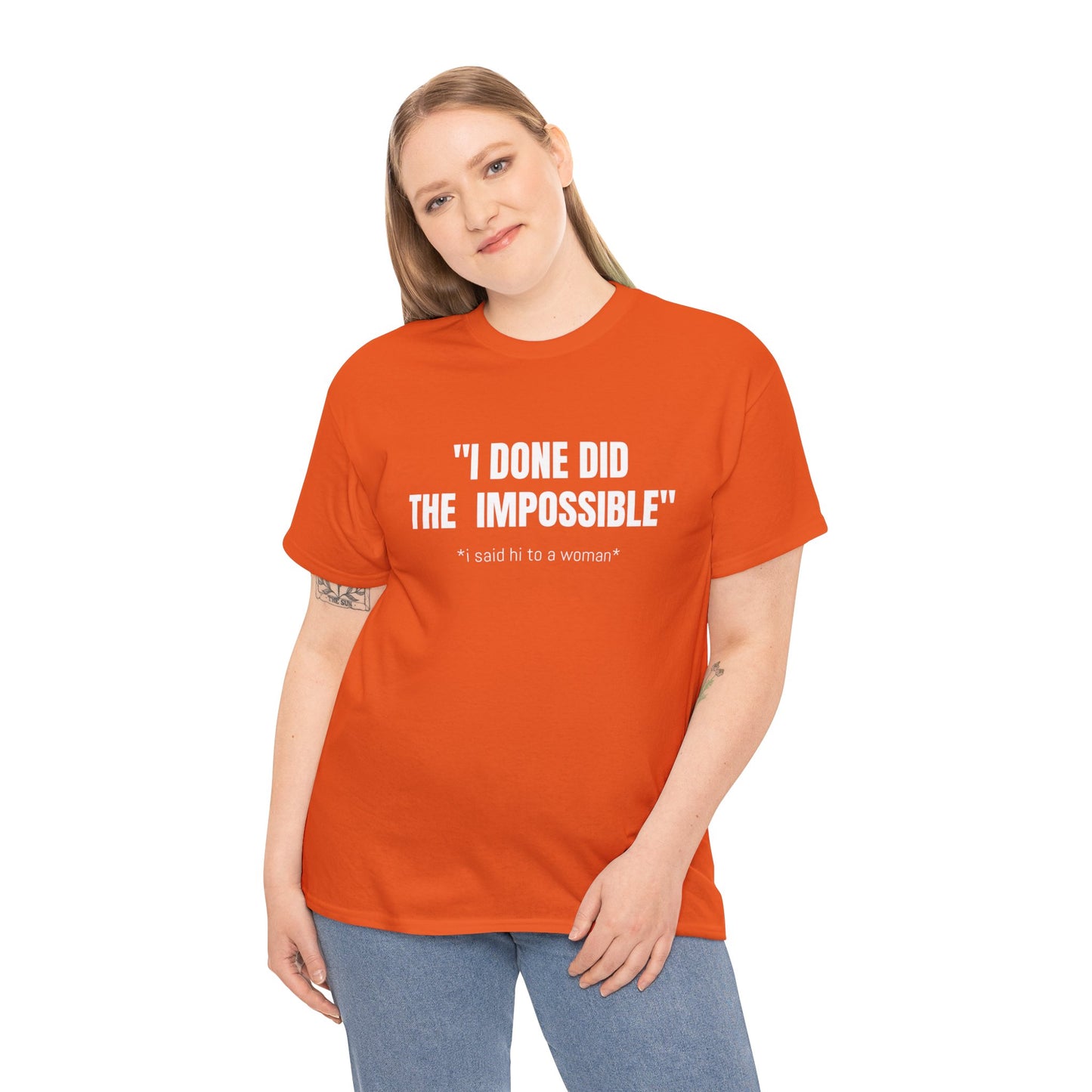 I DONE DID THE IMPOSSIBLE T-SHIRT