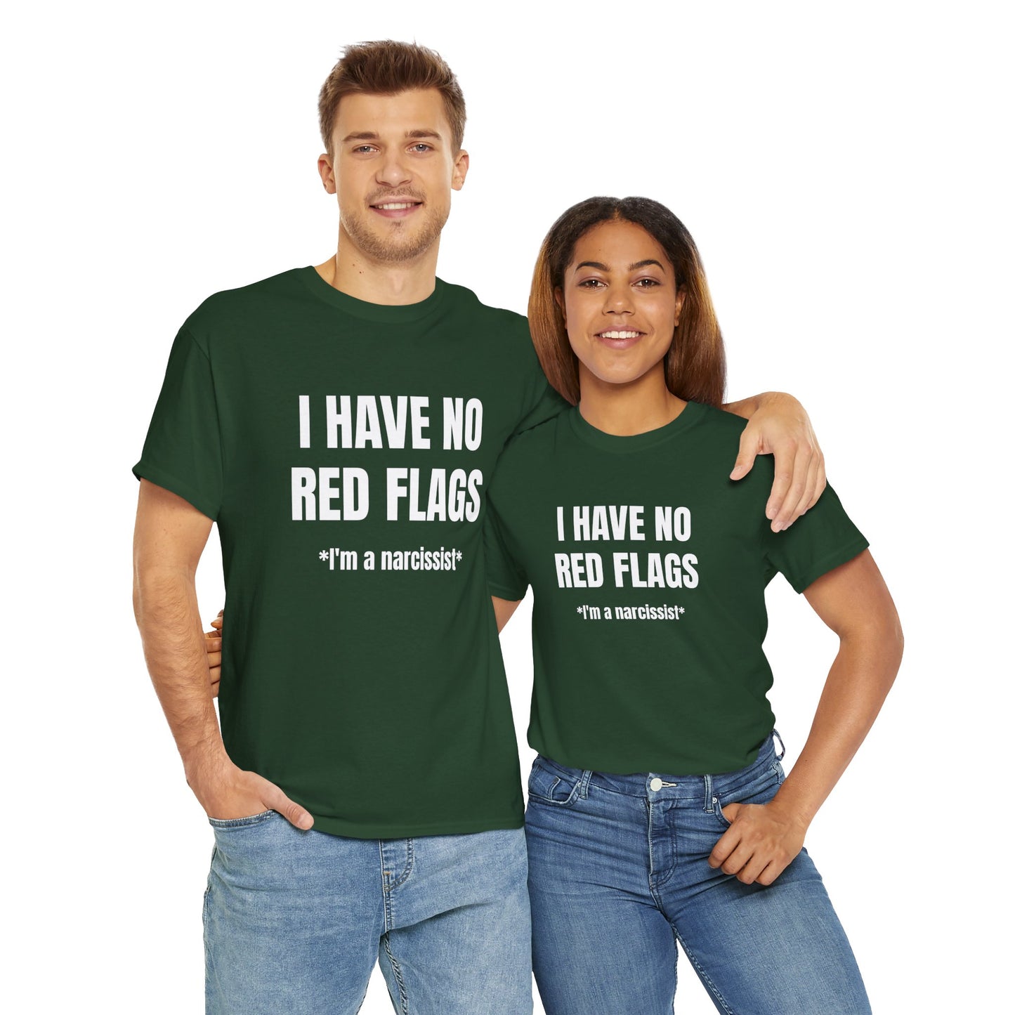 I HAVE NO RED FLAGS T-SHIRT