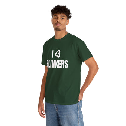 I <3 BLINKERS T-SHIRT