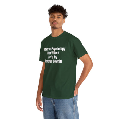 REVERSE PSYCHOLOGY T-SHIRT