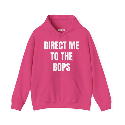 DIRECT ME TO THE BOPS HOODIE