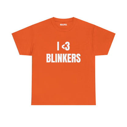 I <3 BLINKERS T-SHIRT