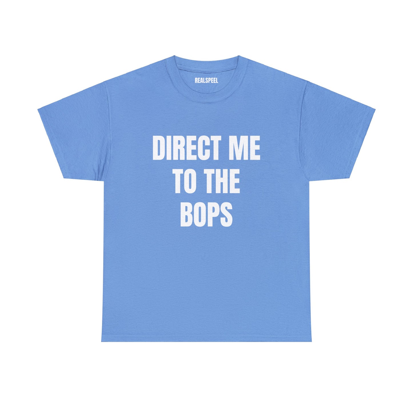 DIRECT ME TO THE BOPS T-SHIRT