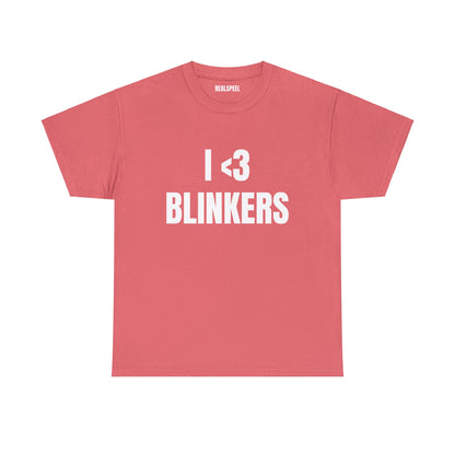 I <3 BLINKERS T-SHIRT