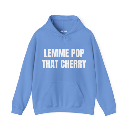 LEMME POP THAT CHERRY HOODIE