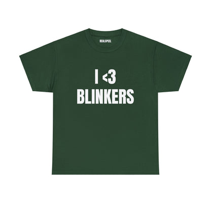 I <3 BLINKERS T-SHIRT