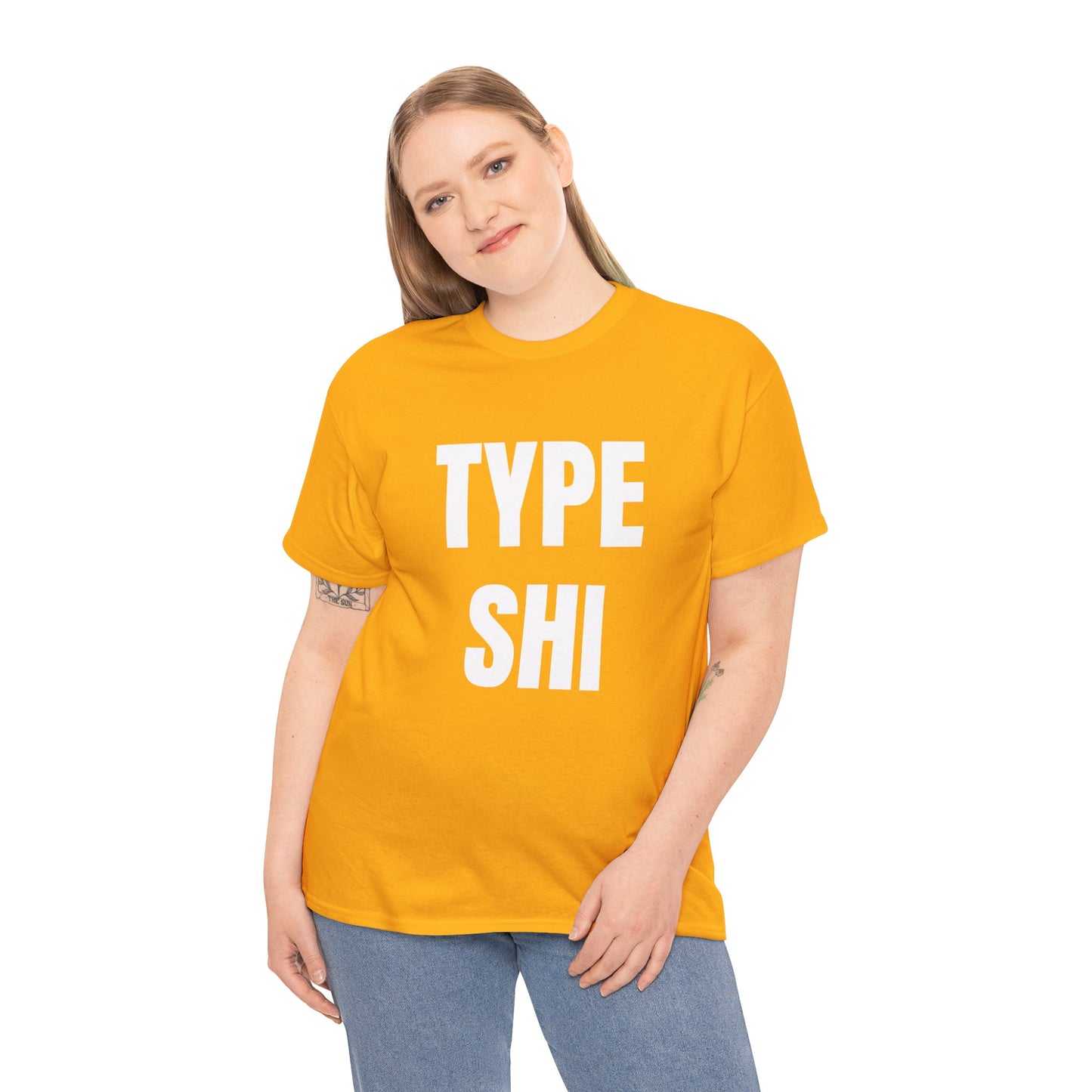 TYPE SHI T-SHIRT