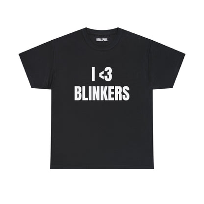 I <3 BLINKERS T-SHIRT