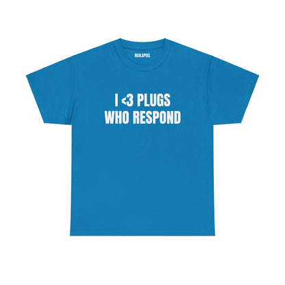 I <3 PLUGS T-SHIRT