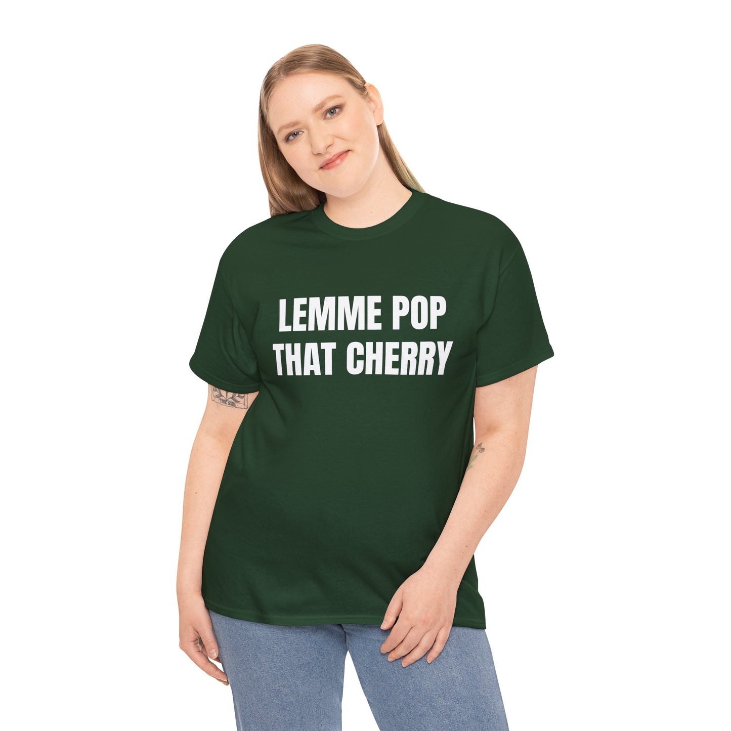 LEMME POP THAT CHERRY T-SHIRT