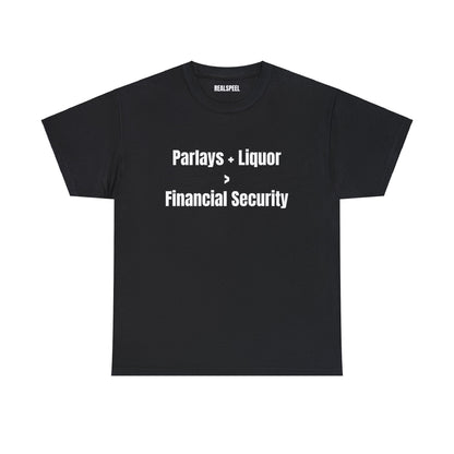 PARLAYS + LIQUOR T-SHIRT