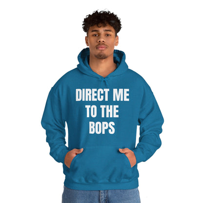 DIRECT ME TO THE BOPS HOODIE