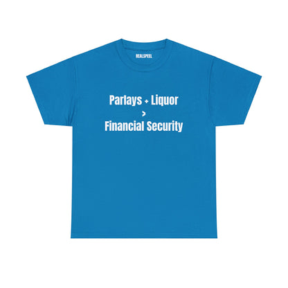 PARLAYS + LIQUOR T-SHIRT