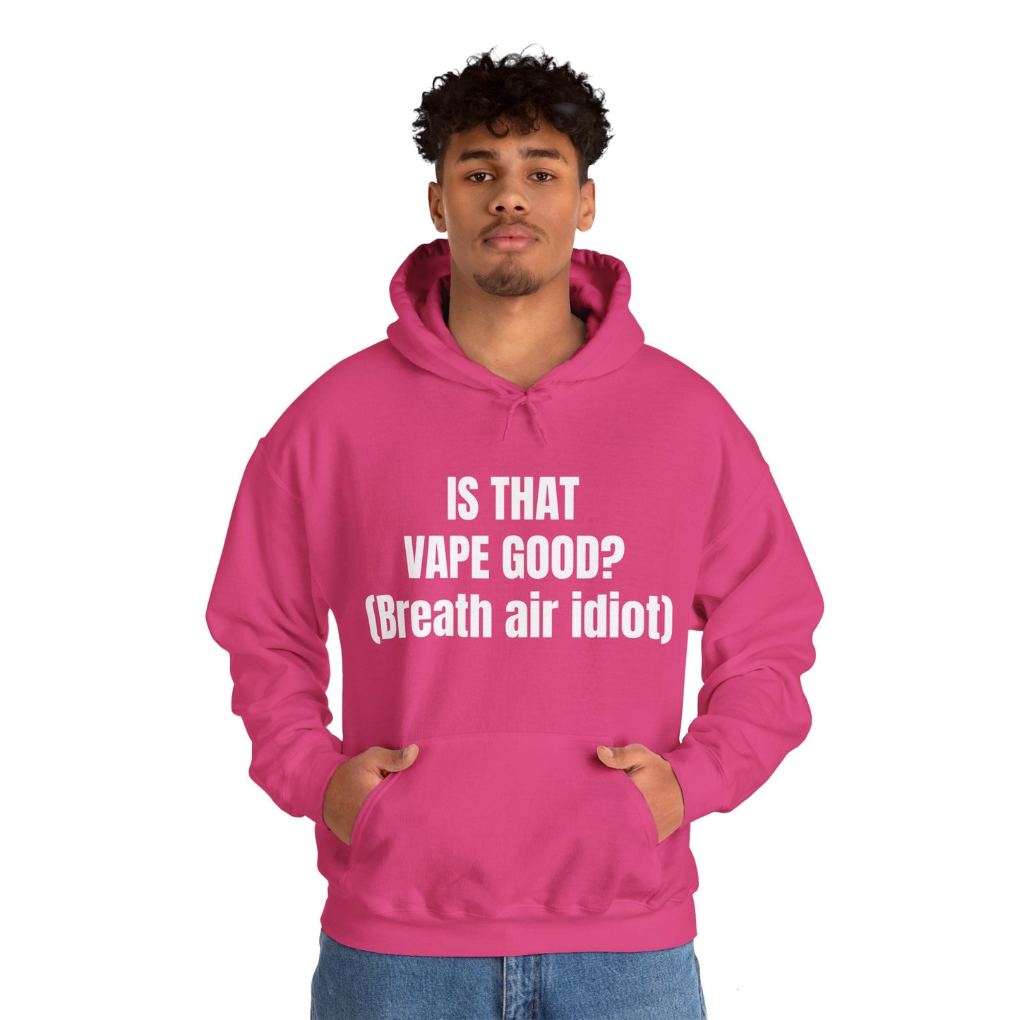 IS THAT VAPE GOOD HOODIE