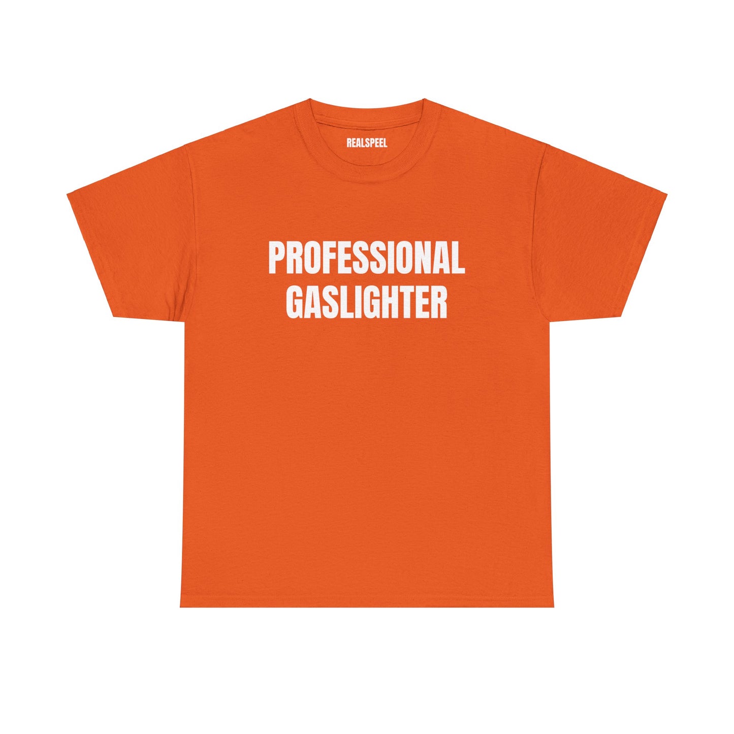 PROFESSIONAL GASLIGHTER T-SHIRT