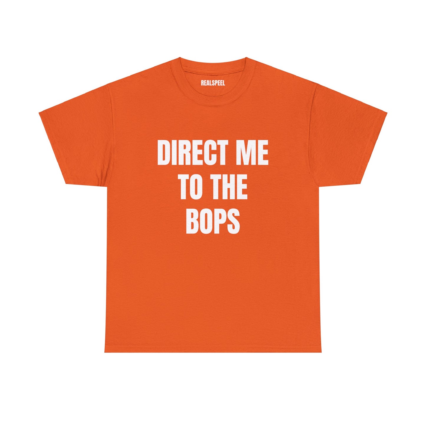 DIRECT ME TO THE BOPS T-SHIRT