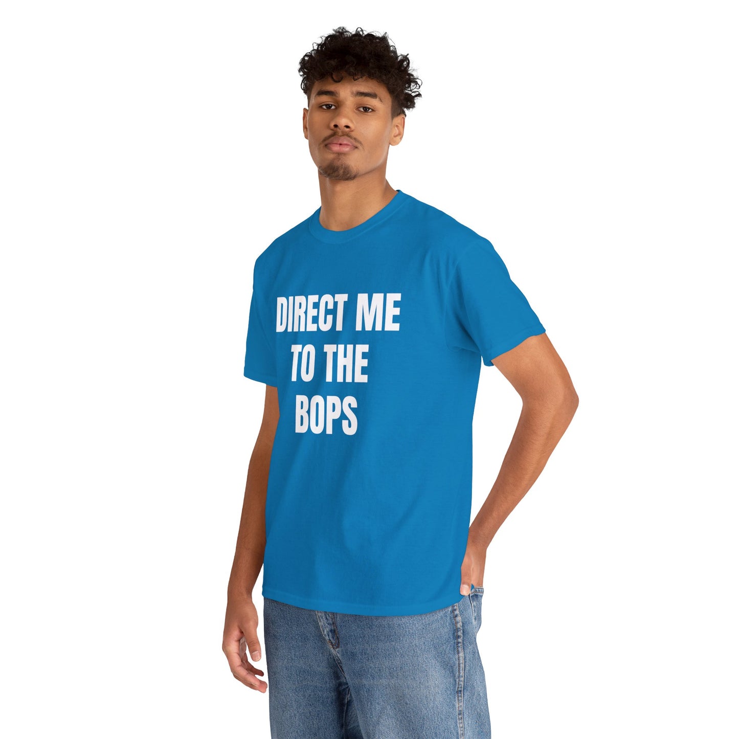 DIRECT ME TO THE BOPS T-SHIRT