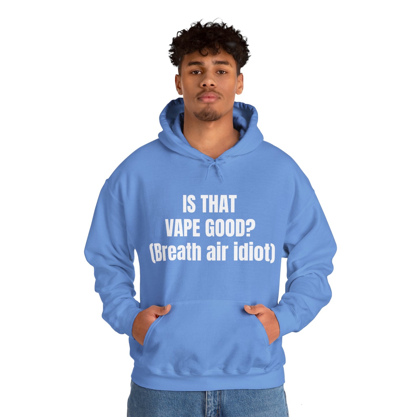 IS THAT VAPE GOOD HOODIE