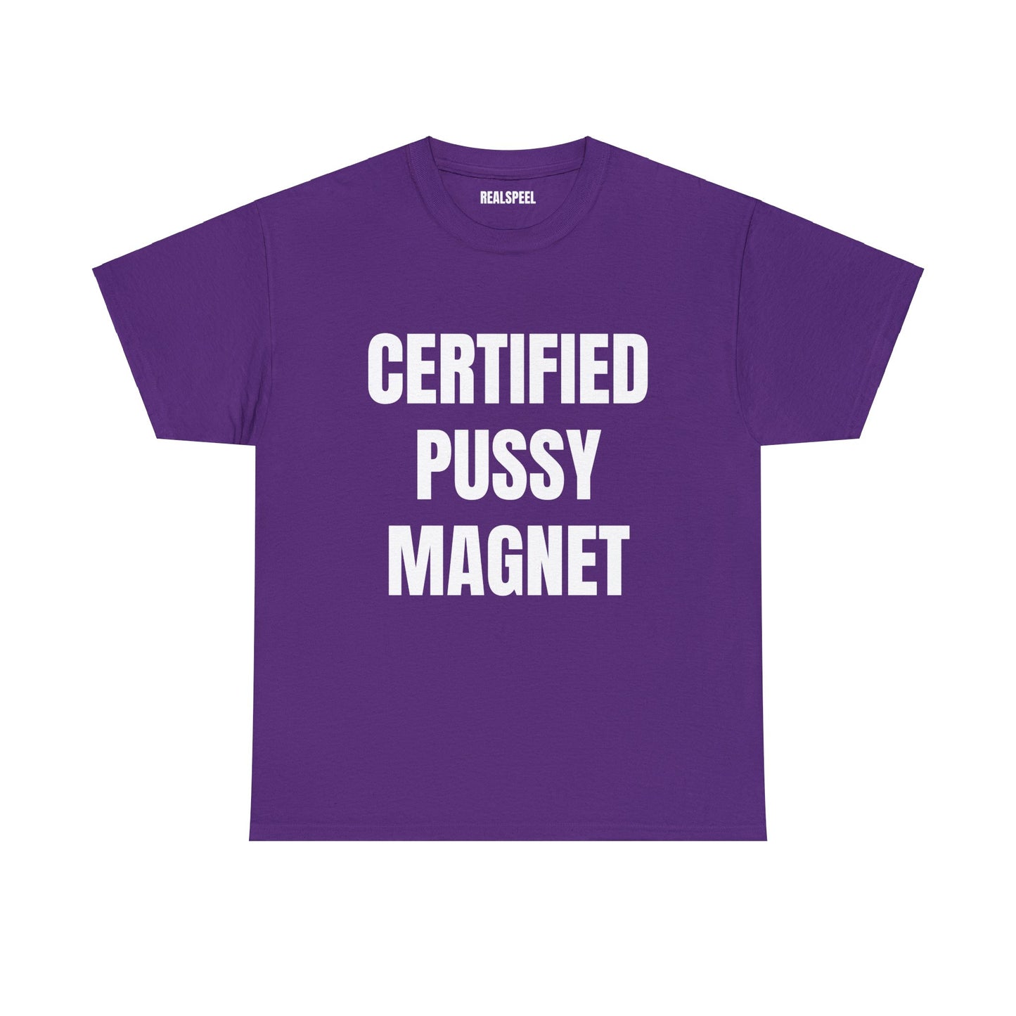 CERTIFIED PUSSY MAGNET T-SHIRT