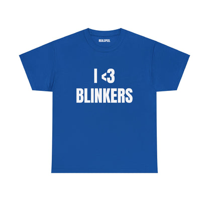 I <3 BLINKERS T-SHIRT