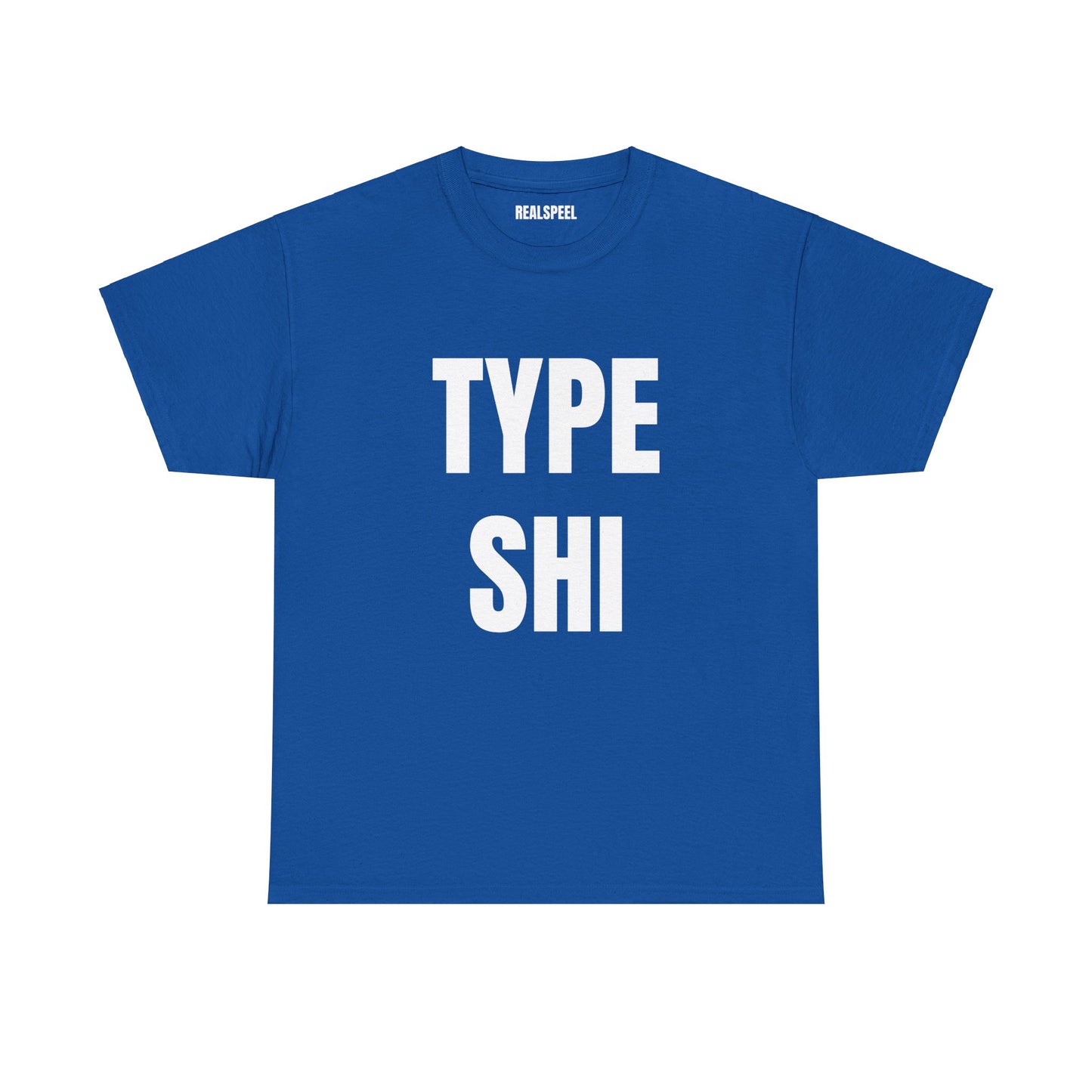 TYPE SHI T-SHIRT