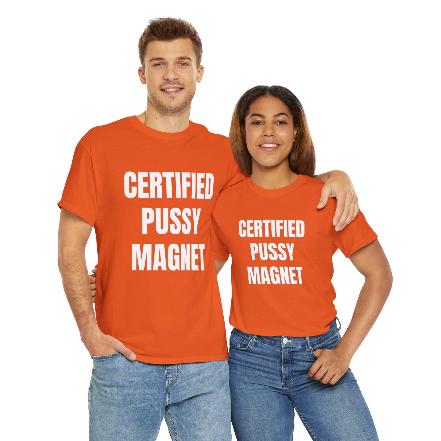 CERTIFIED PUSSY MAGNET T-SHIRT