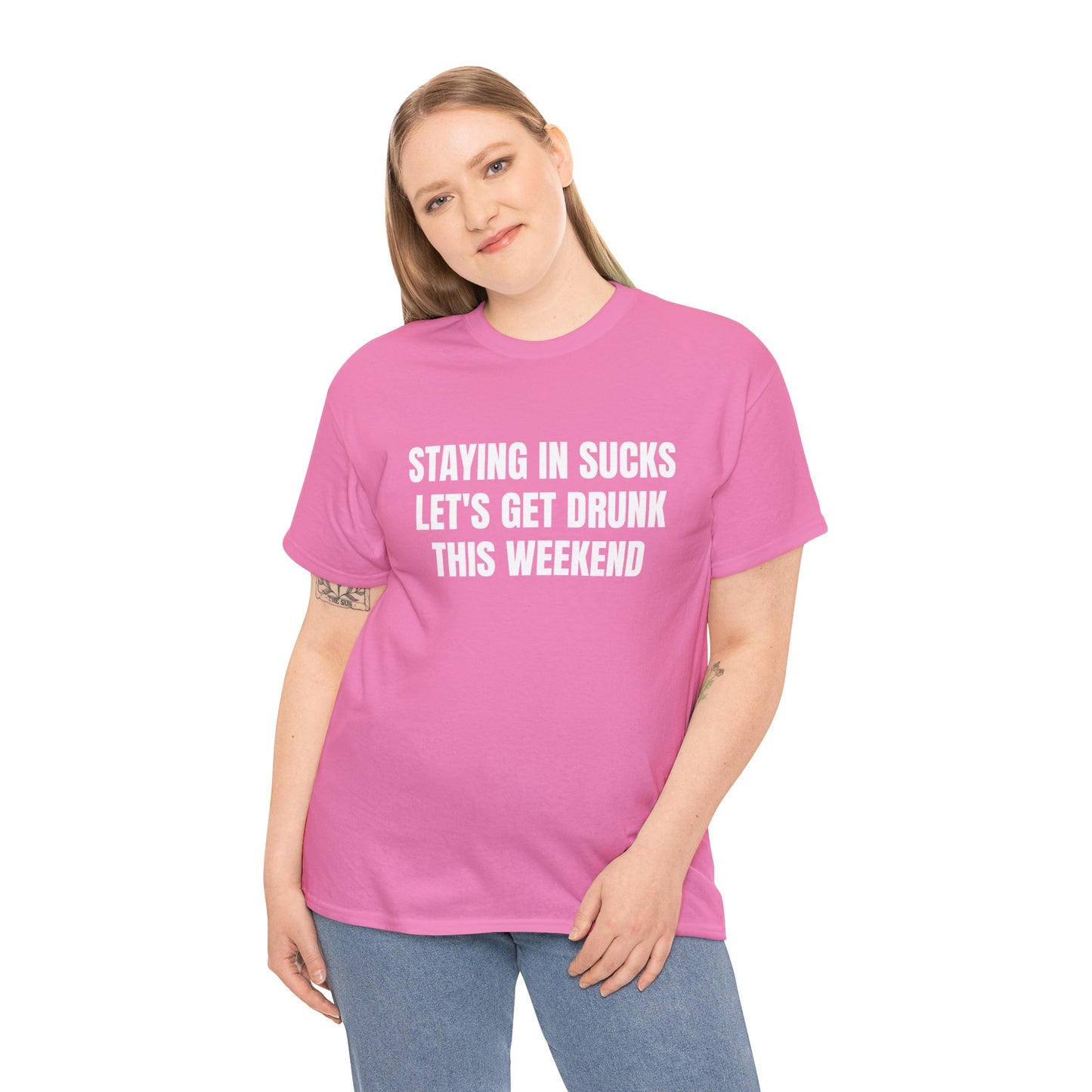 STAYING IN SUCKS T-SHIRT