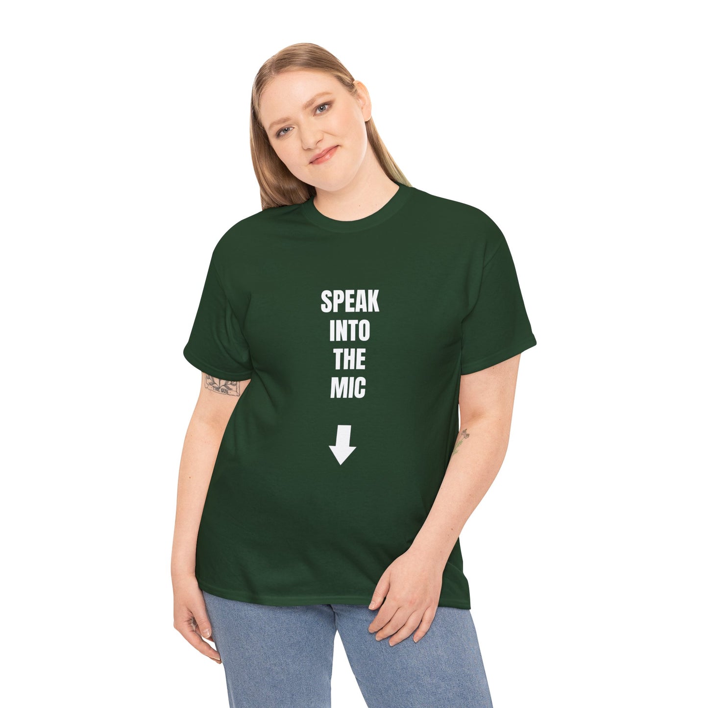 SPEAK INTO THE MIC T-SHIRT