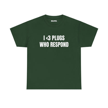 I <3 PLUGS T-SHIRT