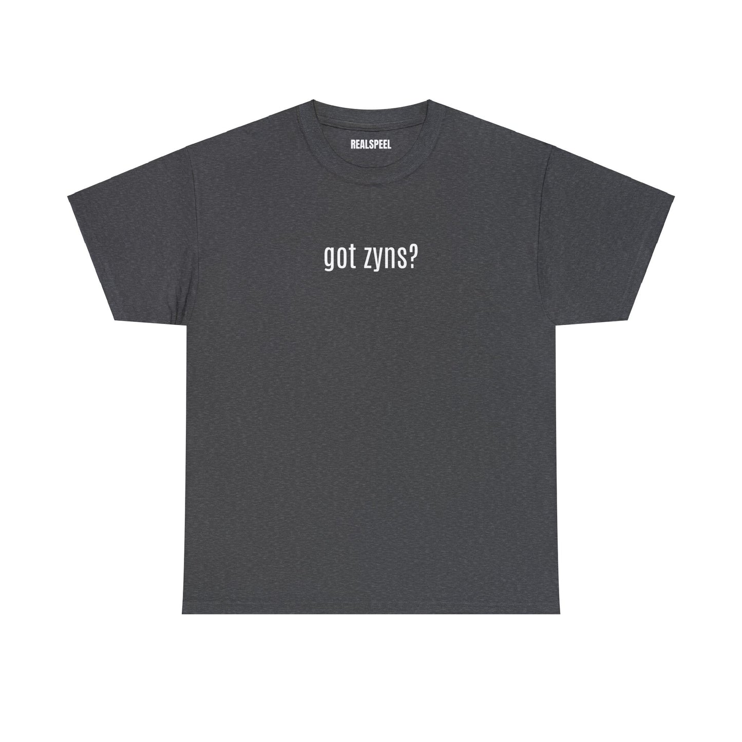 GOT ZYNS? T-SHIRT