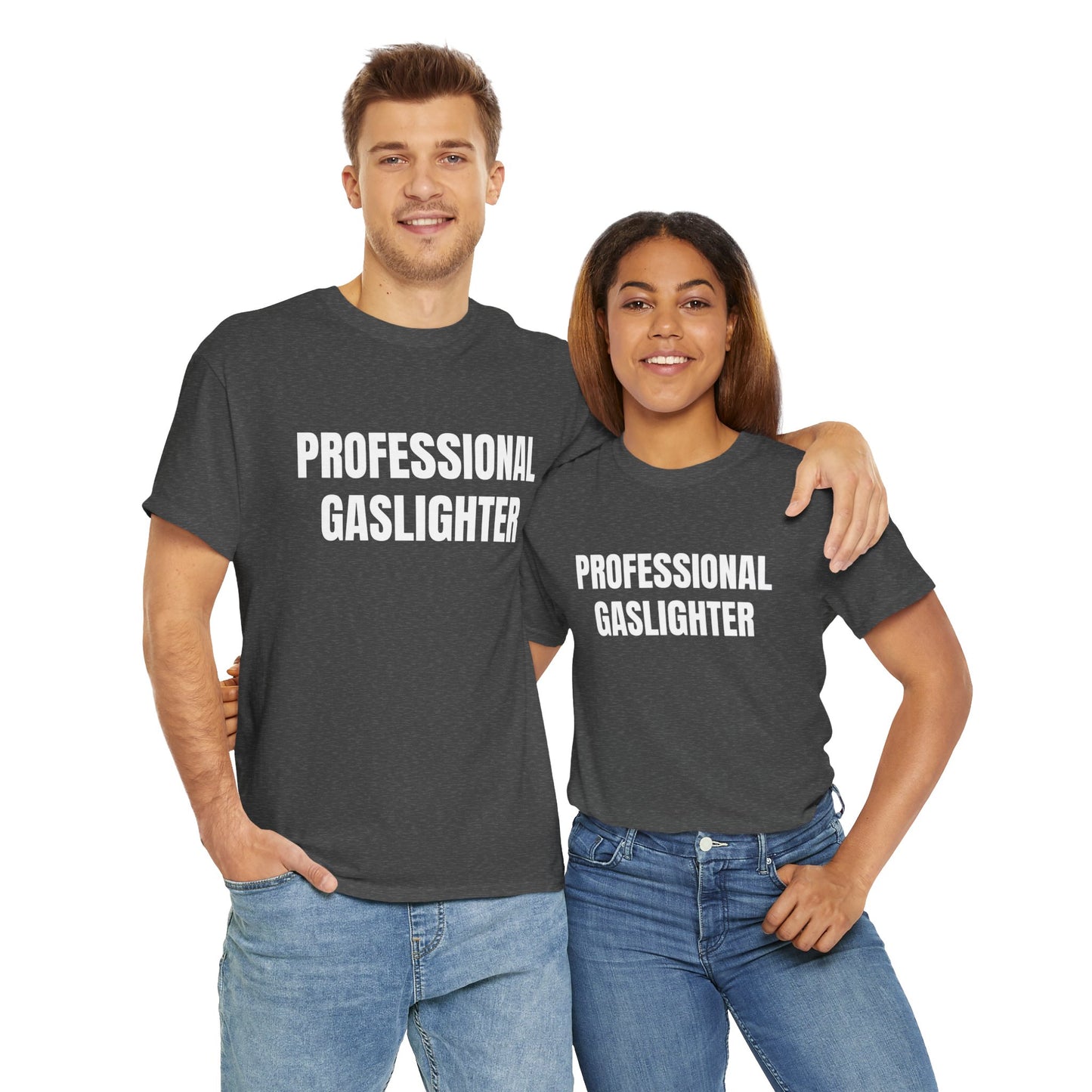 PROFESSIONAL GASLIGHTER T-SHIRT