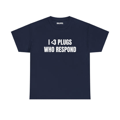 I <3 PLUGS T-SHIRT