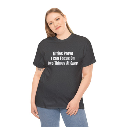 TITTIES PROVE T-SHIRT