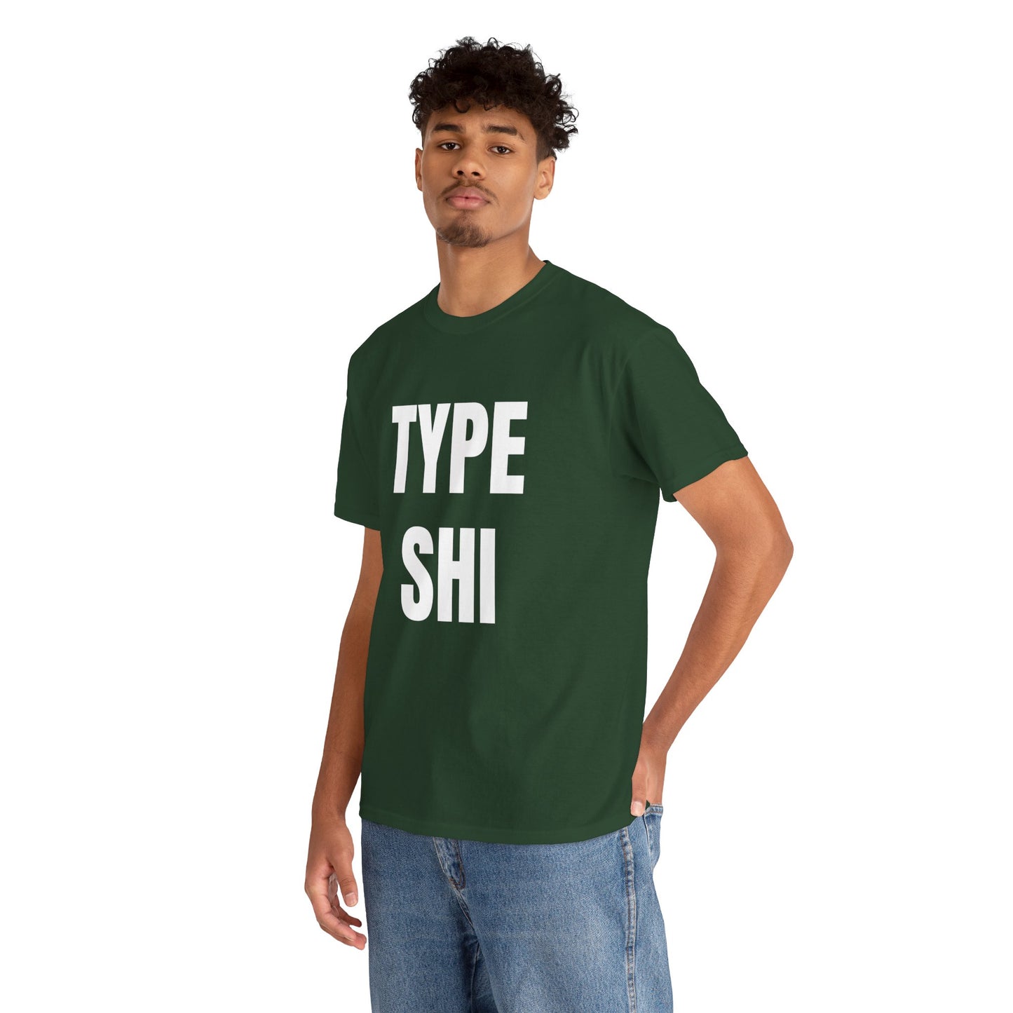 TYPE SHI T-SHIRT