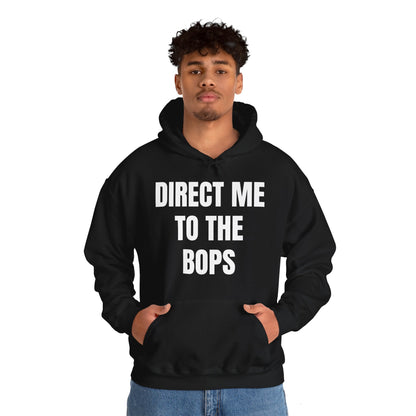 DIRECT ME TO THE BOPS HOODIE