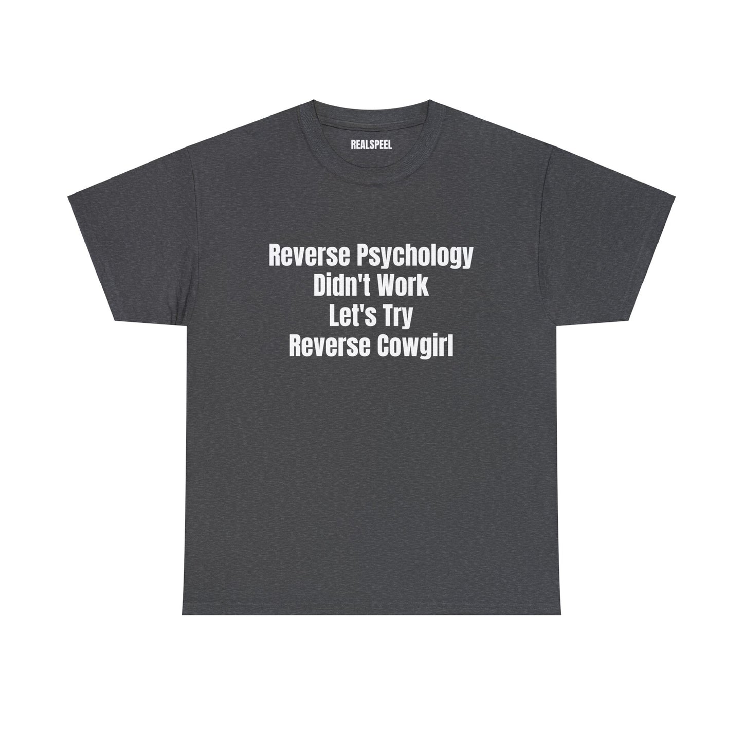 REVERSE PSYCHOLOGY T-SHIRT