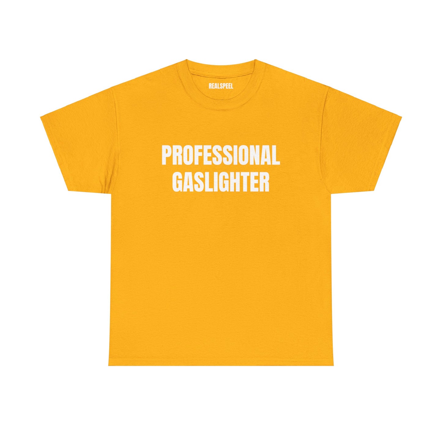 PROFESSIONAL GASLIGHTER T-SHIRT