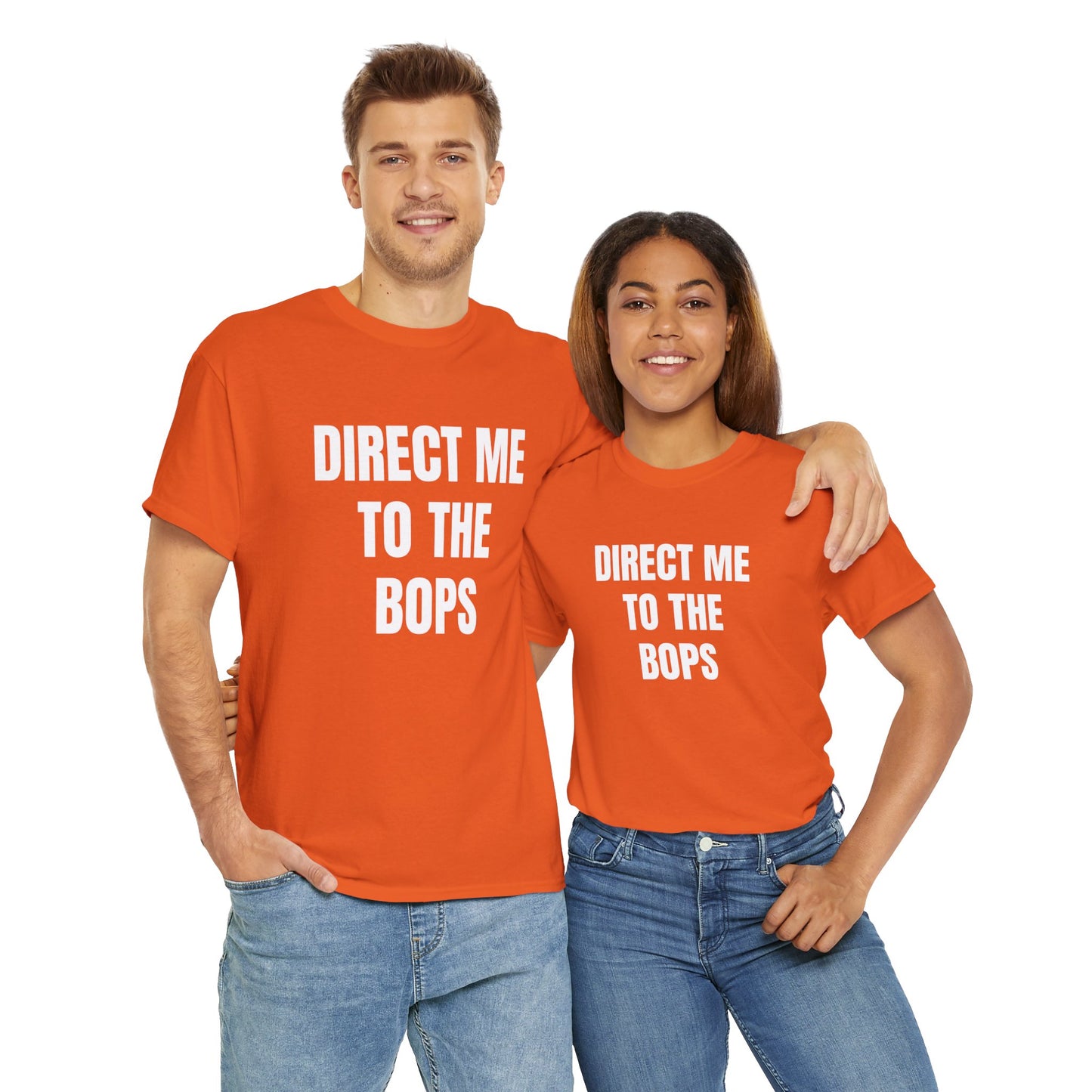 DIRECT ME TO THE BOPS T-SHIRT