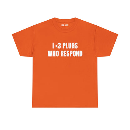 I <3 PLUGS T-SHIRT