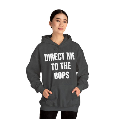 DIRECT ME TO THE BOPS HOODIE