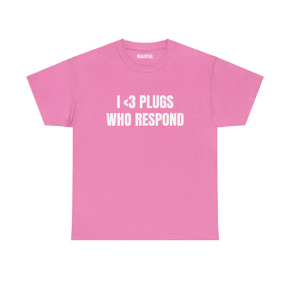 I <3 PLUGS T-SHIRT