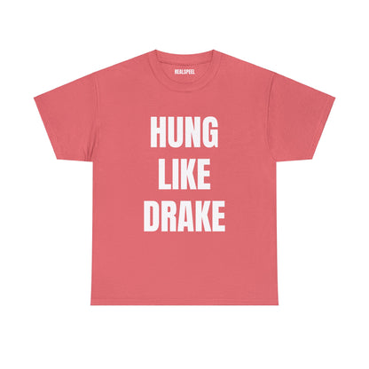 HUNG LIKE DRAKE T-SHIRT