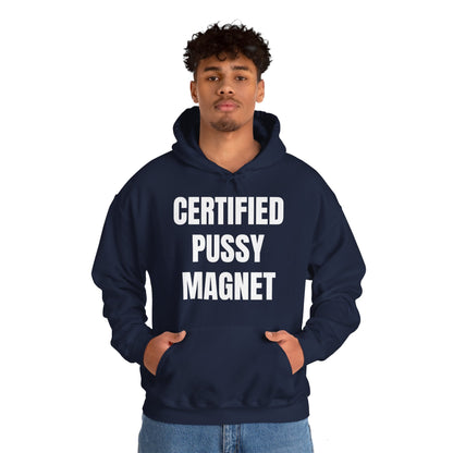 CERTIFIED PUSSY MAGNET HOODIE