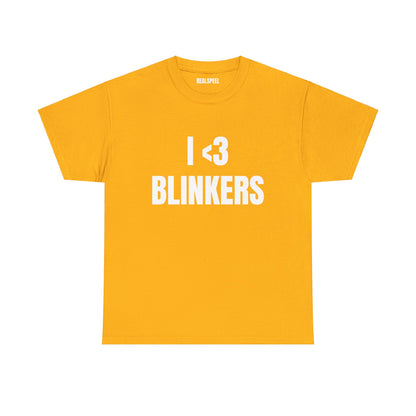 I <3 BLINKERS T-SHIRT