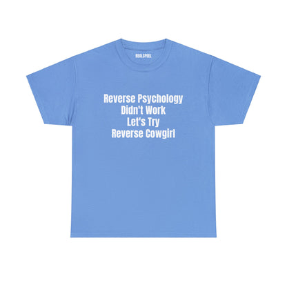 REVERSE PSYCHOLOGY T-SHIRT