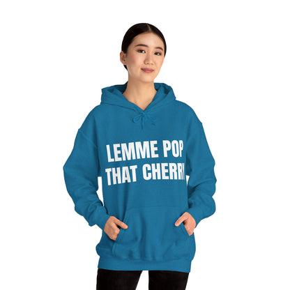 LEMME POP THAT CHERRY HOODIE